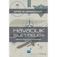 Havacılık İşletmeleri - Yönetim Ve Organizasyon Perspektifinden Araştırmalar