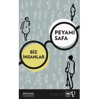 Biz İnsanlar - Peyami Safa - Ötüken Neşriyat