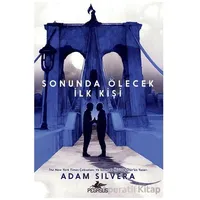 Sonunda Ölecek İlk Kişi - Adam Silvera - Pegasus Yayınları