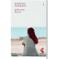 Şarkısı Yabancı - Şükran Kara - Klaros Yayınları