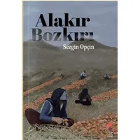 Alakır Bozkırı - Sezgin Opçin - Klaros Yayınları