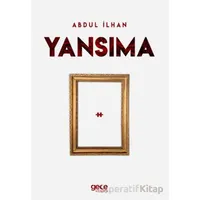 Yansıma - Abdul İlhan - Gece Kitaplığı
