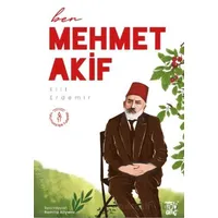 Ben Mehmet Akif - Elif Erdemir - Türkiye Diyanet Vakfı Yayınları