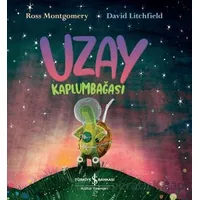 Uzay Kaplumbağası - Ross Montgomery - İş Bankası Kültür Yayınları