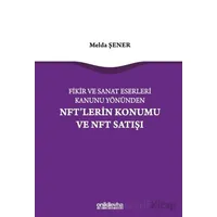 Fikir ve Sanat Eserleri Kanunu Yönünden NFTlerin Konumu ve NFT Satışı