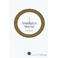 Hz. Abdullah B. Mesud - Fatih Kanca - Diyanet İşleri Başkanlığı