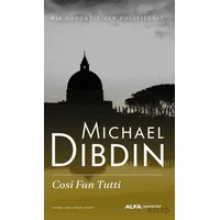 Cosi Fan Tutti - Michael Dibdin - Alfa Yayınları
