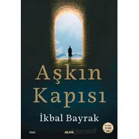 Aşkın Kapısı - İkbal Bayrak - Alfa Yayınları
