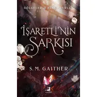 İşaretli’nin Şarkısı - S. M. Gaither - Olimpos Yayınları