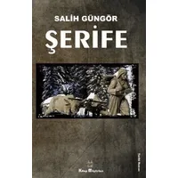 Şerife - Salih Güngör - Kitap Müptelası Yayınları