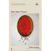Neden Böyle Olmasın - Utkucan Yazıcı - Epona Kitap