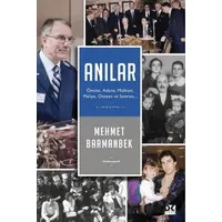 Anılar: Öncesi, Adana, Mülkiye, Maliye, Otosan Ve Sonrası - Mehmet Barmanbek - Doğan Kitap