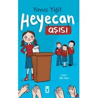 Heyecan Aşısı - Yavuz Yiğit - Timaş Çocuk