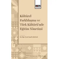 Kültürel Farklılaşma ve Türk Kültüründe Eğitim Yönetimi