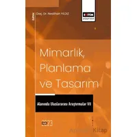 Mimarlık, Planlama ve Tasarım Alanında Uluslararası Araştırmalar VII