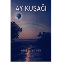 Ay Kuşağı - Birsel Bütün - İkinci Adam Yayınları