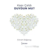 Kapı Çaldı Duydun Mu? - Emrah Doğanay - İkinci Adam Yayınları