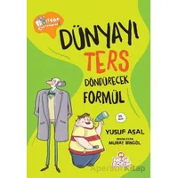 Dünyayı Ters Döndürecek Formül! - Yusuf Asal - Nesil Çocuk Yayınları