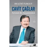 Cavit Çağlar Fırtınalı Bir Yaşamöyküsü - Hulusi Turgut - Doğan Kitap