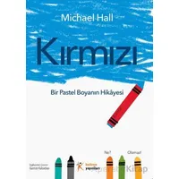 Kırmızı: Bir Pastel Boyanın Hikayesi - Michael Hall - Kelime Yayınları