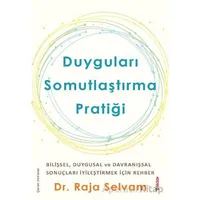 Duyguları Somutlaştırma Pratiği - Raja Selvam - Sola Unitas