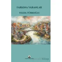 Farkına Varanlar - Yelda Türkoğlu - Myrina Yayınları