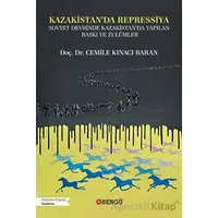 Kazakistanda Repressiya - Cemile Kınacı Baran - Bengü Yayınları