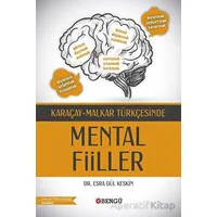 Karaçay-Malkar Türkçesinde Mental Fiiller - Esra Gül Keskin - Bengü Yayınları