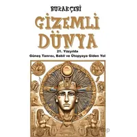 Gizemli Dünya - Burak Çebi - Sarmal Kitabevi