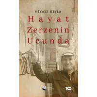 Hayat Zerzenin Ucunda - Niyazi Kışla - Karina Yayınevi