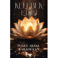 Kelebek Etkisi - Tuğçe Aksal Karaoğlan - Parola Yayınları
