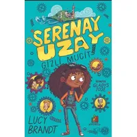 Serenay Uzay: Gizli Mucit - Lucy Brandt - Orman Kitap