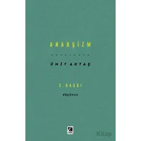 Anarşizm - Ümit Aktaş - Çıra Yayınları