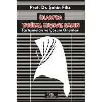 İslam’da Tarikat, Cemaat, Kadın - Şahin Filiz - Sarmal Kitabevi