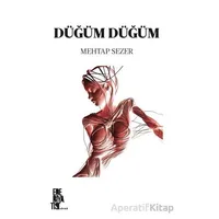 Düğüm Düğüm - Mehtap Sezer - Edebiyatist
