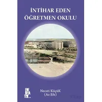 İntihar Eden Öğretmen Okulu - Necati Küçük - Edebiyatist
