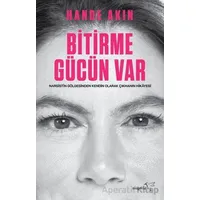 Bitirme Gücün Var - Hande Akın - Müptela Yayınları