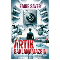 Artık Saklanamazsın - Emre Sayer - Butik Yayınları