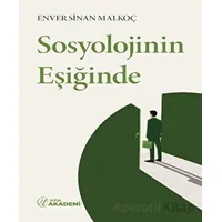 Sosyolojinin Eşiğinde - Enver Sinan Malkoç - Nida Yayıncılık