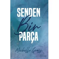 Senden Bir Parça - Michelle Gross - Ren Kitap