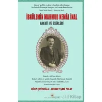 İbnülemin Mahmud Kemal İnal Hayatı ve Eserleri - Oğuz Çetinoğlu - Akıl Fikir Yayınları