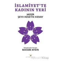 İslamiyet’te Kadının Yeri - Müşir Şeyh Hüseyin KIDVAY - Akıl Fikir Yayınları