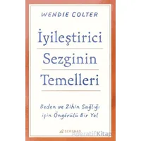 İyileştirici Sezginin Temelleri - Wendie Colter - Serenad Yayınevi