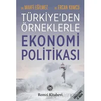 Türkiyeden Örneklerle Ekonomi Politikası - Ercan Kumcu - Remzi Kitabevi