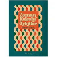 Zaman Kokulu Öyküler - Orhan Girgiç - Boyut Yayın Grubu