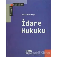 Genel Esaslar İdare Hukuku - Hasan Nuri Yaşar - Der Yayınları
