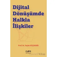 Dijital Dönüşümde Halkla İlişkiler - Kolektif - Der Yayınları