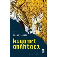 Kıyamet Anahtarı - Hakan Sökmen - Timaş Yayınları