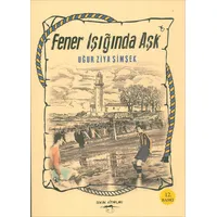 Fener Işığında Aşk - Uğur Ziya Şimşek - Sokak Kitapları Yayınları