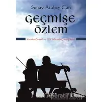Geçmişe Özlem - Sonay Atabey Can - Sokak Kitapları Yayınları